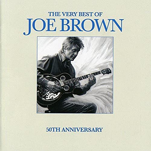 Joe Brown - Very Best of Joe Brown: 50th Anniversary [CD]