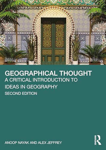 Geographical Thought : A Critical Introduction to Ideas in Geography
