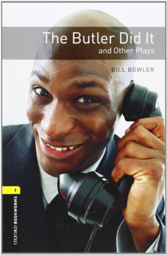 Oxford Bookworms Library: Level 1:: The Butler Did It and Other Plays
