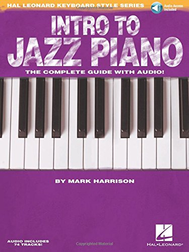 Intro to Jazz Piano: The Complete Guide with Audio! (Hal Leonard Keyboard Style)