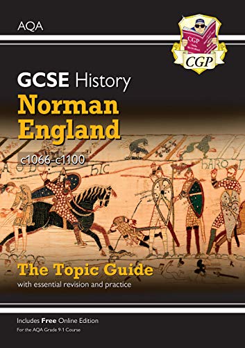 New Grade 9-1 GCSE History AQA Topic Guide - Norman England, c1066-c1100 (CGP GCSE History 9-1 Revision)
