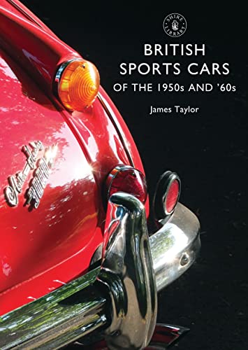 British Sports Cars of the 1950s and ’60s: 801 (Shire Library)