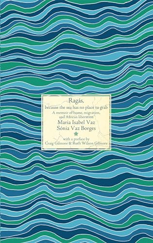 Rags : A memoir of home, migration, and African decolonization