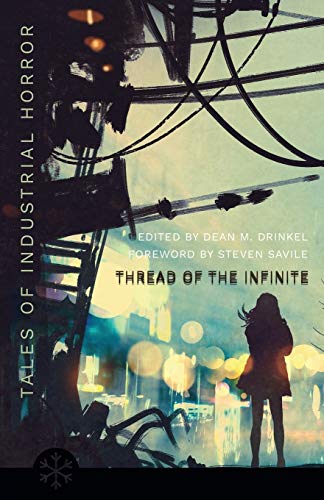 Industrial Horror Anthology: Tales of Industrial Horror (Snowbooks Anthologies)