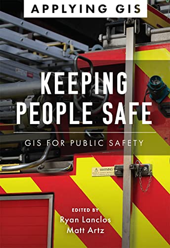 Book cover: "Keeping People Safe: GIS for Public Safety" with a fire truck.