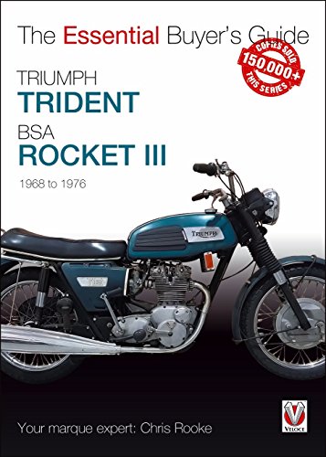 Triumph Trident & BSA Rocket III: Essential Buyer's Guide (The Essential Buyer's Guide): 1968 to 1976