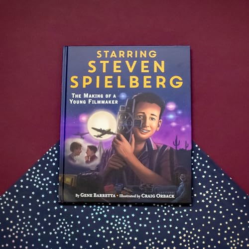 Starring Steven Spielberg : The Making of a Young Filmmaker