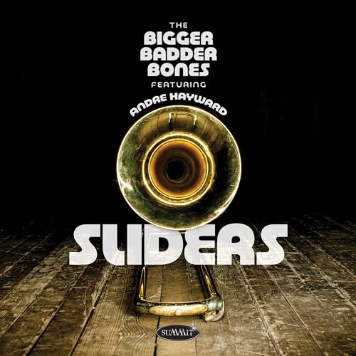 Bigger Badder Bones Featuring Andre Hayward - Sliders [CD]