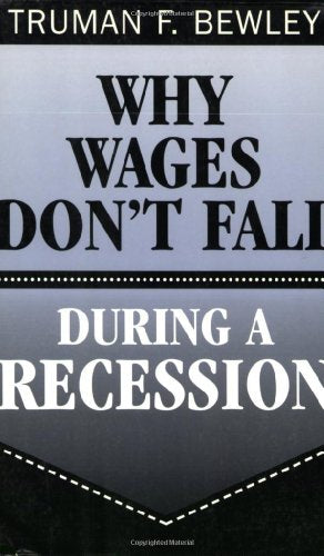 Why Wages Don't Fall during a Recession