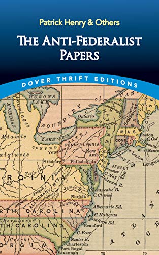 Anti-Federalist Papers (Thrift Editions)
