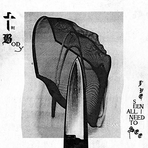 The Body - Ive Seen All I Need To See (Metallic Silver Vinyl) (Indie Exclusive) [VINYL]