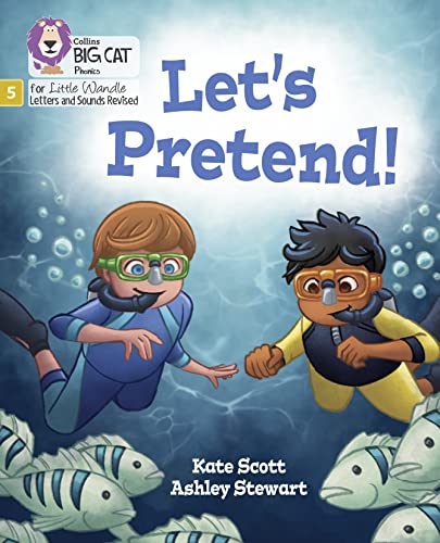 Let's Pretend!: Phase 5 Set 2 (Big Cat Phonics for Little Wandle Letters and Sounds Revised)