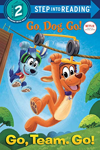 Go, Team. Go! (Step Into Reading. Step 2): (Netflix: Go, Dog. Go!)