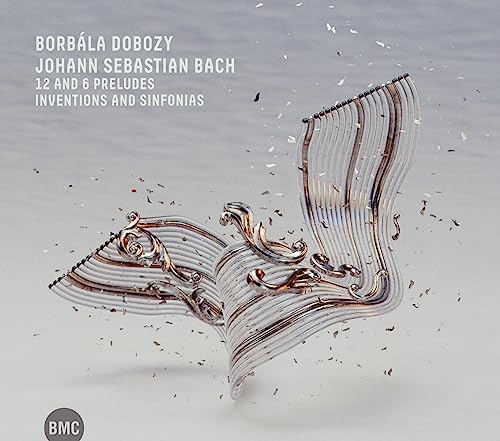 Borbála Dobozy - J. S. Bach: 12 And 6 Preludes; Inventions And Sinfonias [CD]