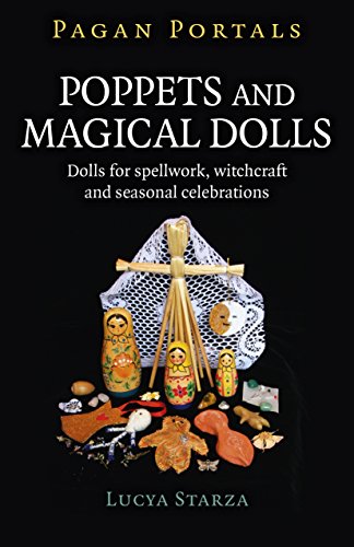 Pagan Portals - Poppets and Magical Dolls: Dolls for spellwork