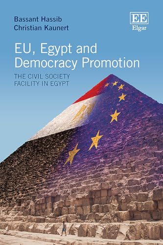 EU, Egypt and Democracy Promotion : The Civil Society Facility in Egypt
