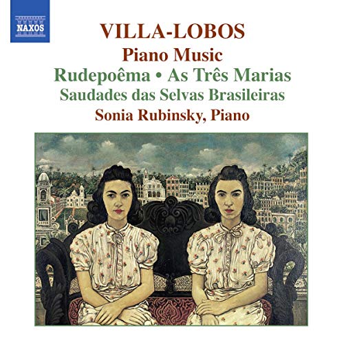 Heitor Villa-lobos - Villa-Lobos: Piano Music; Rudepoêma; As Três Marias [CD]