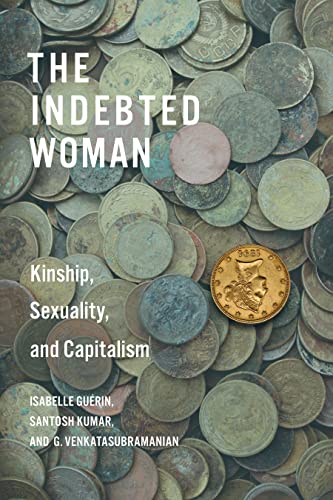The Indebted Woman : Kinship, Sexuality, and Capitalism
