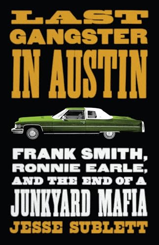 Last Gangster in Austin: Frank Smith