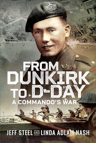 From Dunkirk to D-Day : A Commando's War