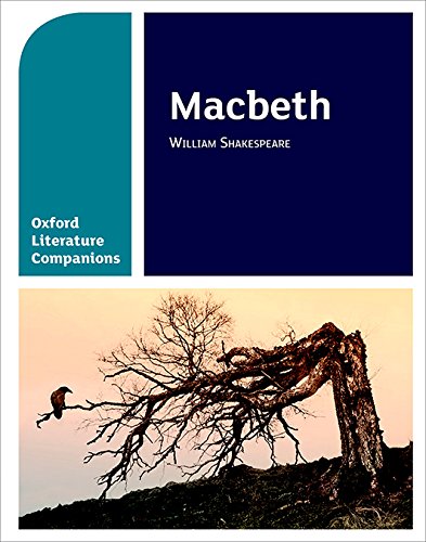 Oxford Literature Companions: Macbeth: With all you need to know for your 2022 assessments