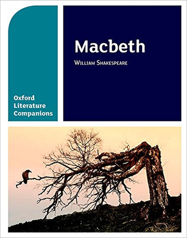 Oxford Literature Companions: Macbeth: With all you need to know for your 2022 assessments