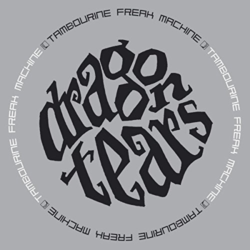 Dragontears - Tambourine Freak Machine [CD]