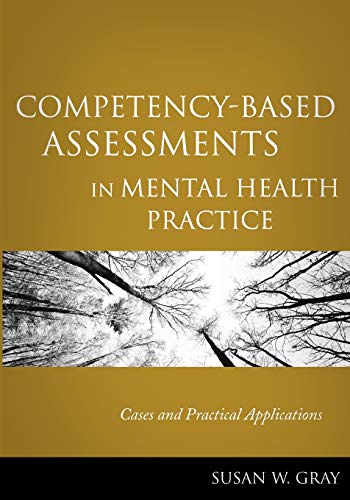 Competency-based Assessments in Mental Health     Practice: Cases and Practical Applications