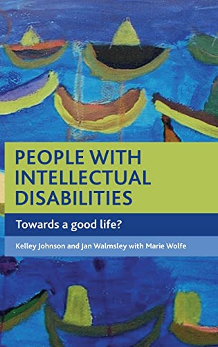 People with intellectual disabilities : Towards a good life?