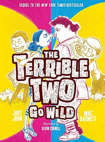 Terrible Two Go Wild (UK edition) (The Terrible Two)