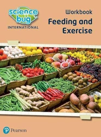 Science Bug: Feeding and exercise Workbook