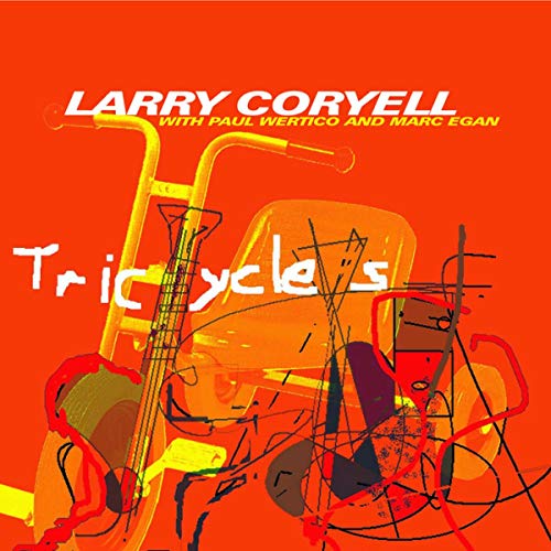 Larry Coryell - Tricycles [CD]
