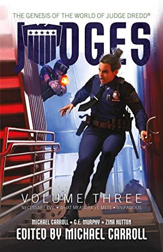 JUDGES Volume Three: The Genesis of the World of Judge Dredd (Judges, 3)