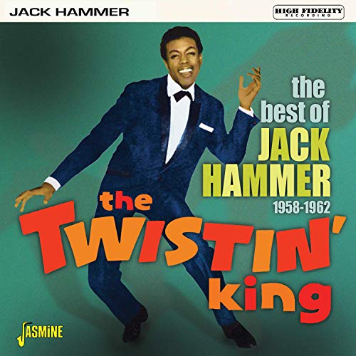 Jack Hammer - The Twistin' King - The Best Of Jack Hammer 1958-1962 [CD]