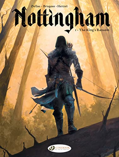 Nottingham Vol. 1: The Kings Ransom
