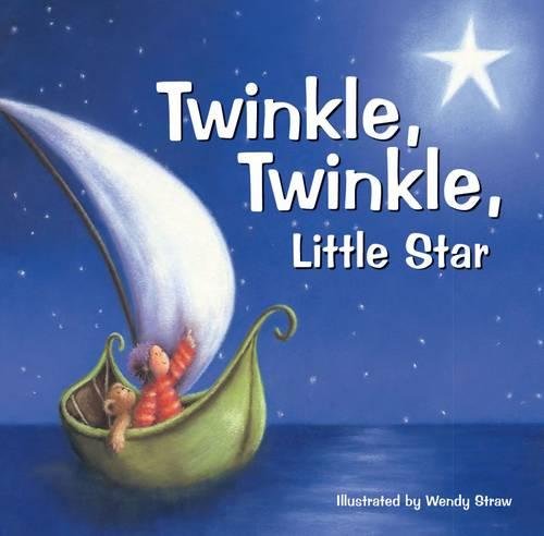 Twinkle Twinkle Little Star (20 Favourite Nursery Rhymes - Illustrated by Wendy Straw)