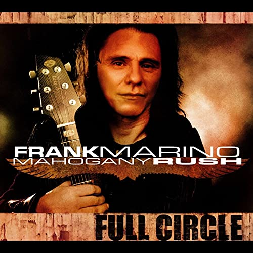Frank Marino & Mahogany Rush - Full Circle [CD]