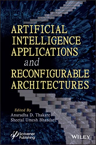 Artificial Intelligence Applications and Reconfigu rable Architectures