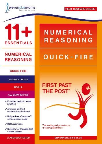 11+ Essentials Numerical Reasoning: Quick-Fire Book 2 – Multiple Choice (First Past the Post)