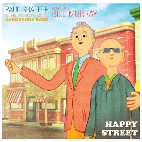 Paul Schaffer & The Worlds Mo - Happy Street (Feat. Bill Murray) [VINYL]