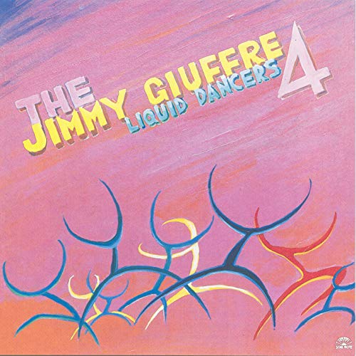 CD cover for “The Jimmy Giuffre 4 - Liquid Dancers” with abstract art.