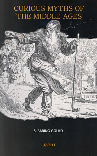 Curious Myths of the Middle Ages