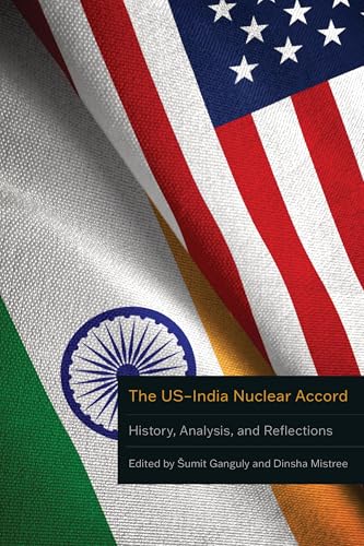Book cover featuring the flags of the US and India, titled “The US–India Nuclear Accord.”