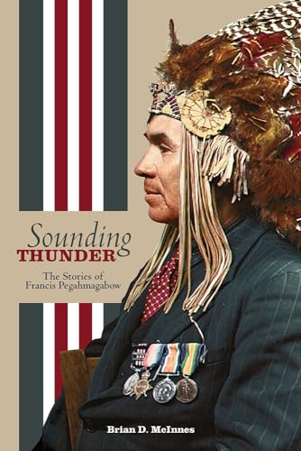 Book cover featuring a portrait of Francis Pegahmagabow in military uniform and headdress.