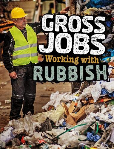 Gross Jobs: Gross Jobs Working with Rubbish