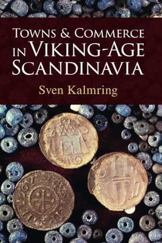 Towns and Commerce in Viking-Age Scandinavia