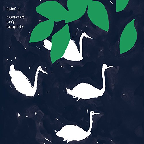 Eddie C - Country City Country [CD]