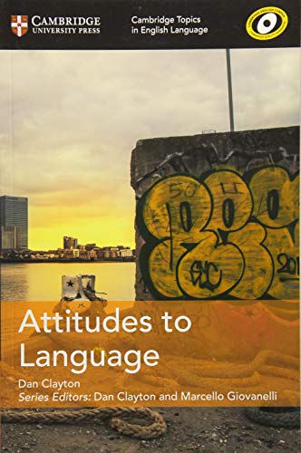 Attitudes to Language (Cambridge Topics in English Language)