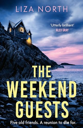 The Weekend Guests : A gripping murder mystery thriller with a twist you'll never guess