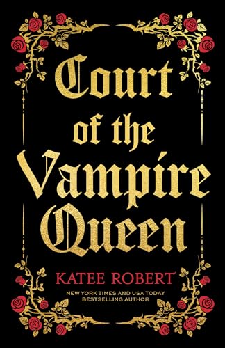 Court of the Vampire Queen : A Paranormal Reverse Harem Romance